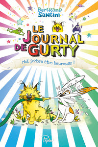 LE JOURNAL DE GURTY - T11 - MOI, J'ADORE ETRE HEUREUSE ! - Livre d'occasion