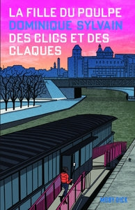 LA FILLE DU POULPE TOME 3 : DES CLICS ET DES CLAQUES - Livre d'occasion