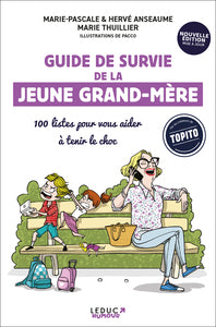 Guide de survie de la jeune grand-mere - nouvelle edition - 100 listes pour vous aider a tenir le ch - Livre d'occasion