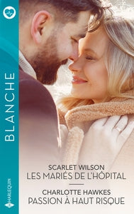 LES MARIES DE L'HOPITAL - PASSION A HAUT RISQUE - Livre d'occasion