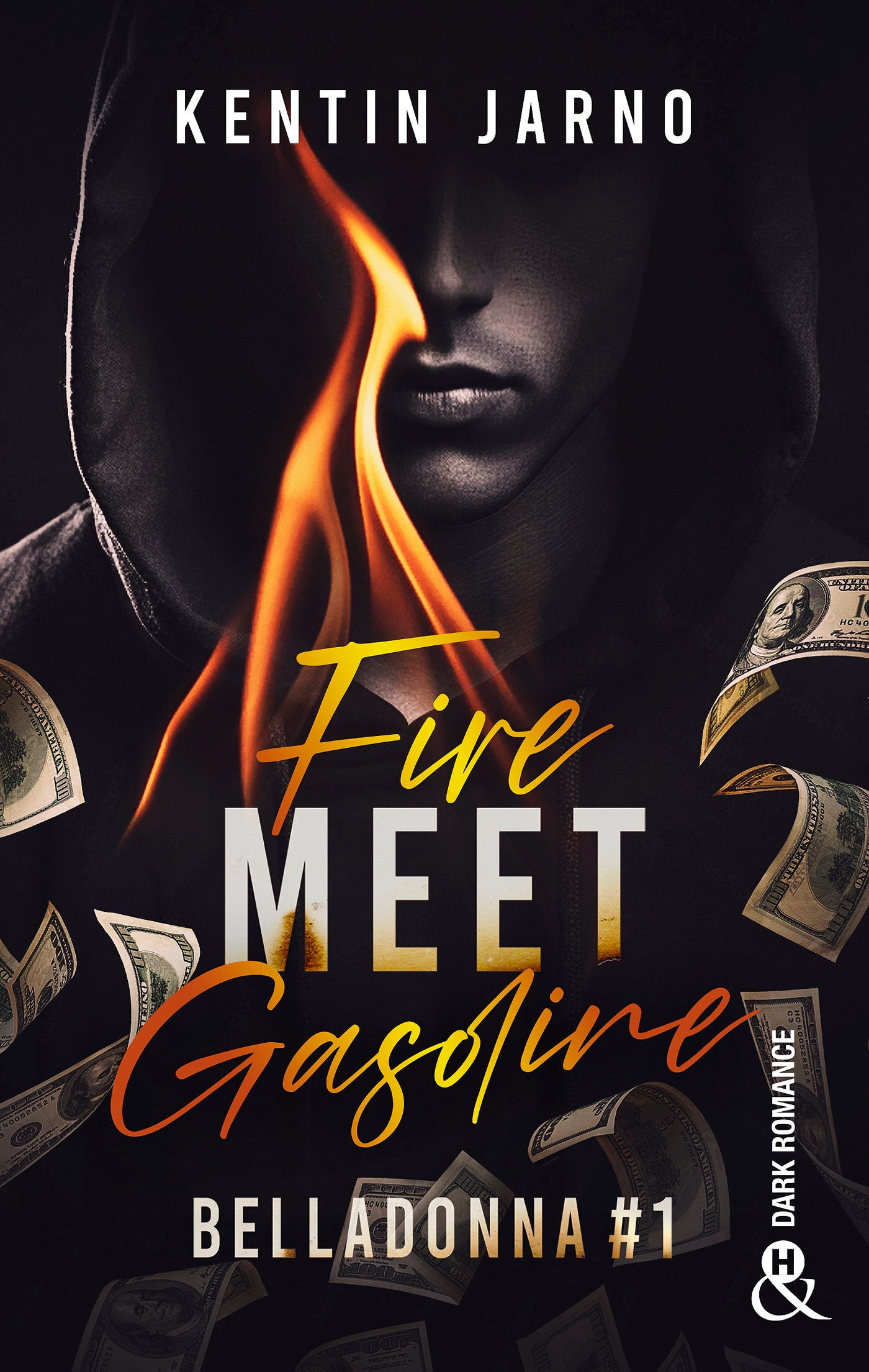 Belladonna - t01 - fire meet gasoline - belladonna # 1 - une dark romance explosive - Livre d'occasion