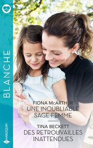 Une inoubliable sage-femme - Des retrouvailles inattendues - Livre d'occasion