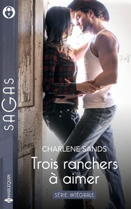 TROIS RANCHERS A AIMER - SERIE INTEGRALE - AMOUR AU TEXAS - TEMPETE DES SENTIMENTS - MARIES A LAS VE - Livre d'occasion