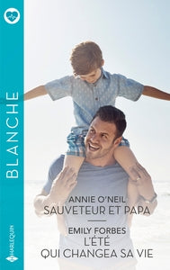 SAUVETEUR ET PAPA / L'ETE QUI CHANGEA SA VIE - Livre d'occasion