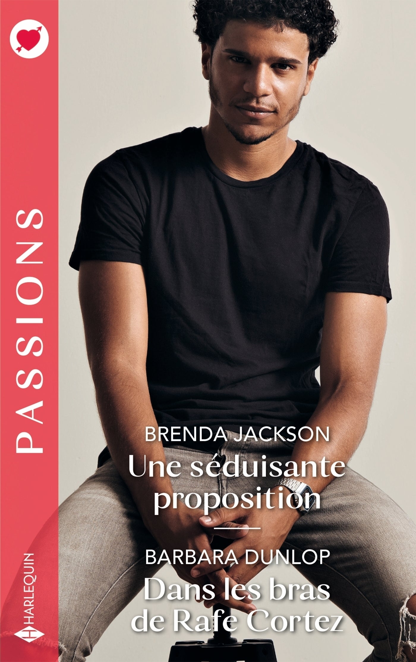 Une seduisante proposition - dans les bras de rafe cortez - Livre d'occasion