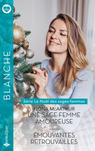 Une sage-femme amoureuse - Emouvantes retrouvailles - Livre d'occasion