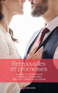 RETROUVAILLES ET PROMESSES - SUR L'AUTEL DU BONHEUR - UNE IDYLLE INOUBLIABLE - BRULANT COMME UN SOUV - Livre d'occasion