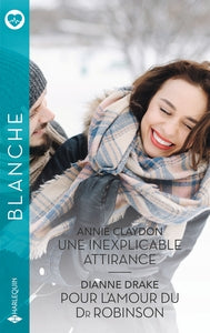 UNE INEXPLICABLE ATTIRANCE - POUR L'AMOUR DU DR ROBINSON - Livre d'occasion