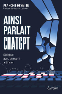 Ainsi parlait chatgpt - dialogue avec un esprit artificiel - Livre d'occasion