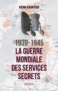 1939-1945 la guerre mondiale des services secrets - Livre d'occasion