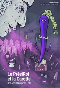 Le presiroi et la carotte - entre explosion peupleaire et revolution creative - Livre d'occasion