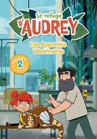 Le refuge d'audrey - les apprentis veterinaires - Livre d'occasion