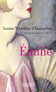 LES SOEURS DEBLOIS - TOME 2 EMILIE - Livre d'occasion