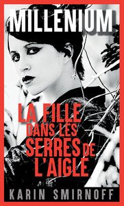 Millénium 7 - La Fille dans les serres de l'aigle: Millénium 7 (7) - Livre d'occasion