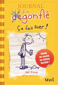 JOURNAL D'UN DEGONFLE - TOME 4 - CA FAIT SUER ! - JOURNAL D'UN DEGONFLE, TOME 4 - Livre d'occasion