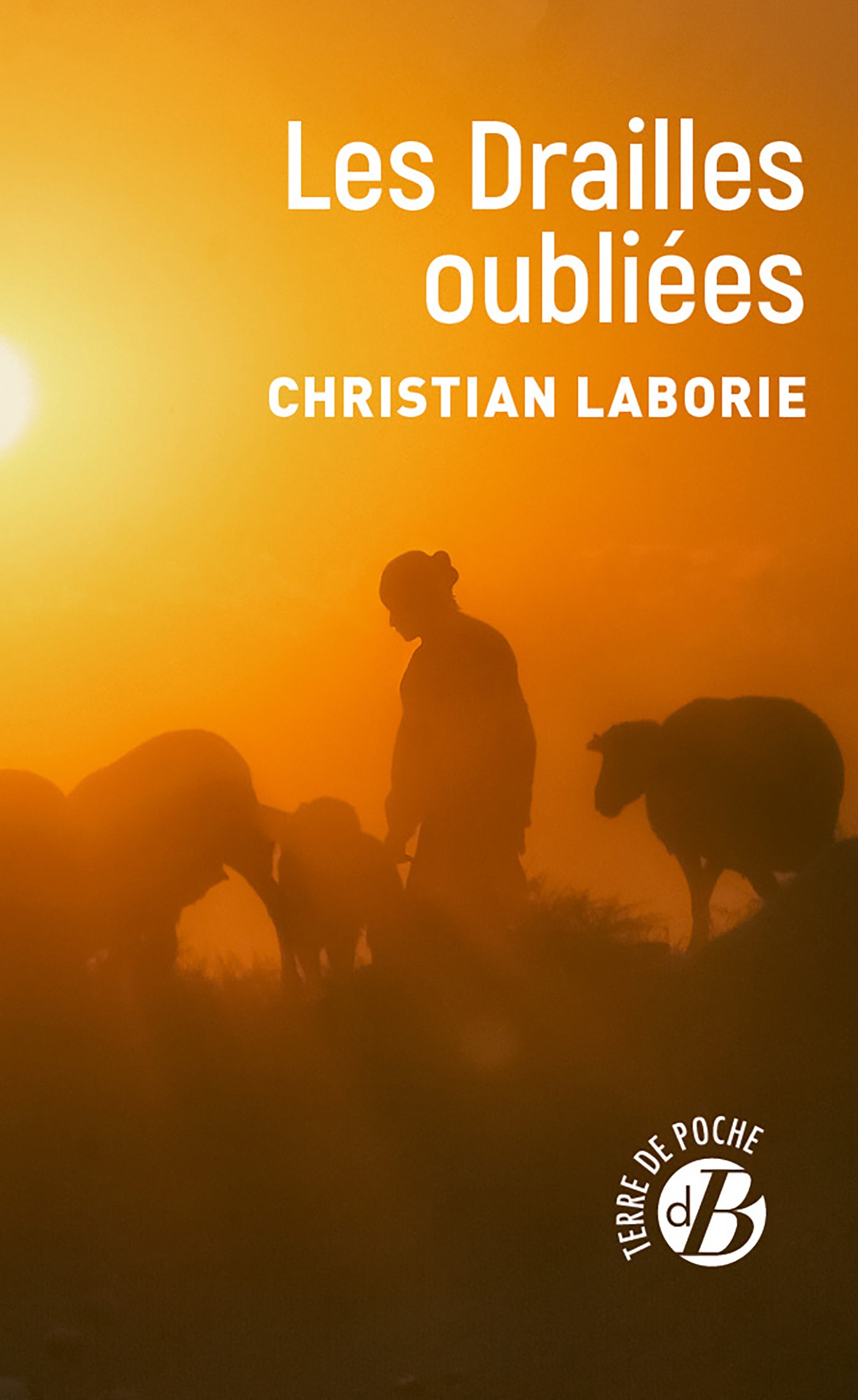 Les drailles oubliees - Livre d'occasion