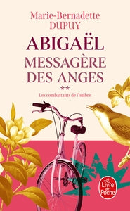LES COMBATTANTES DE L'OMBRE (ABIGAEL, MESSAGERE DES ANGES, TOME 2) - Livre d'occasion