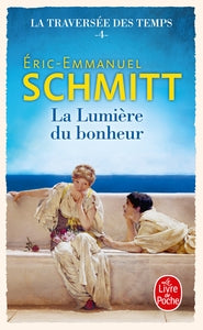 La lumiere du bonheur (la traversee des temps, tome 4) - Livre d'occasion