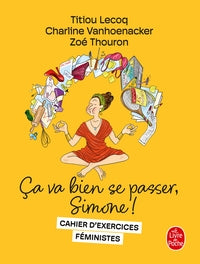 Ca va bien se passer, simone ! - cahier d'exercices feministes - Livre d'occasion
