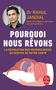 Pourquoi nous revons - la revolution des neurosciences au service de la sante - Livre d'occasion