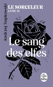 Le sang des elfes (le sorceleur, tome 3) - Livre d'occasion