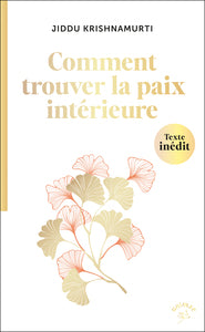 Comment trouver la paix interieure ? - Livre d'occasion