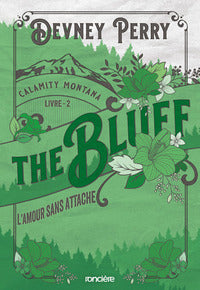 Calamity montana - tome 02 the bluff - l'amour sans attache (broche) - Livre d'occasion