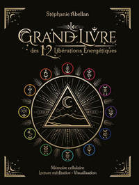 Le grand livre des 12 liberations energetiques - memoires cellulaires lecture meditative visualisati - Livre d'occasion