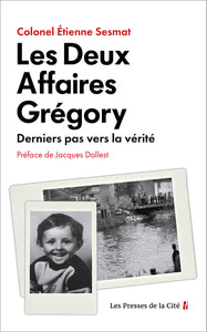 Les deux affaires gregory - derniers pas vers la verite - Livre d'occasion