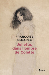Juliette, dans l'ombre de colette - Livre d'occasion