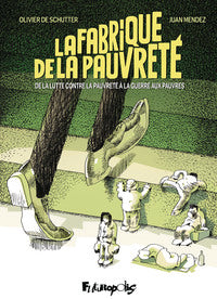LA FABRIQUE DE LA PAUVRETE - DE LA LUTTE CONTRE LA PAUVRETE A LA GUERRE AUX PAUVRES - Livre d'occasion