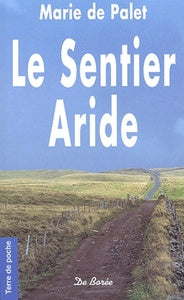 Sentier aride (le) - Livre d'occasion