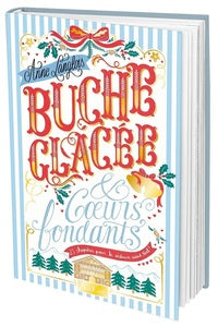 BUCHE GLACEE & COEURS FONDANTS - Livre d'occasion