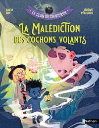 Le clan du chaudron : la malediction des cochons volants - Livre d'occasion