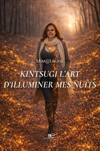 KINTSUGI L'ART D'ILLUMINER MES NUITS - Livre d'occasion