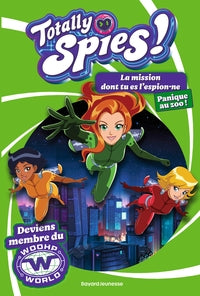 LA MISSION DONT TU ES L'ESPION.NE, TOME 02 - TOTALLY SPIES - PANIQUE AU ZOO - Livre d'occasion