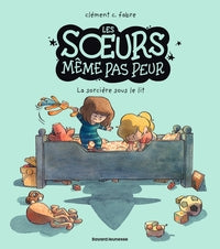 Les s urs meme pas peur - les soeurs meme pas peur, tome 01 - la sorciere sous le lit - Livre d'occasion