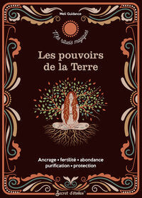 LES POUVOIRS DE LA TERRE - ANCRAGE - FERTILITE - ABONDANCE - PURIFICATION - PROTECTION - Livre d'occasion
