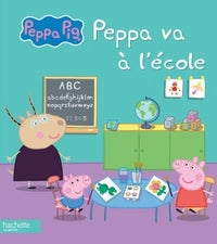 Peppa pig / peppa va a l'ecole - Livre d'occasion
