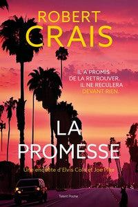 LA PROMESSE - UNE ENQUETE D'ELVIS COLE ET JOE PIKE - Livre d'occasion