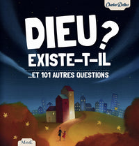 DIEU EXISTE-T-IL ? ...ET 101 AUTRES QUESTIONS - NE - Livre d'occasion