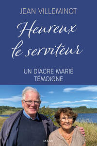 HEUREUX LE SERVITEUR - UN DIACRE MARIE TEMOIGNE - Livre d'occasion