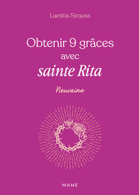 OBTENIR 9 GRACES AVEC SAINTE RITA - Livre d'occasion