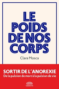 LE POIDS DE NOS CORPS - Livre d'occasion