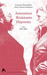 AMOUREUX, RESISTANTS, DEPORTES - Livre d'occasion