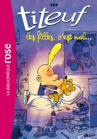 TITEUF - T06 - TITEUF 06 - LES FILLES C'EST NUL - Livre d'occasion