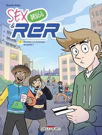 Sex drugs and rer t01 - attention a la fermeture des portes ! - vol01 - Livre d'occasion