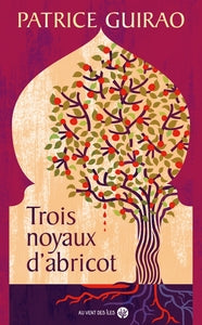 Trois noyaux d'abricot - Livre d'occasion