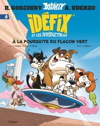 Idefix et les irreductibles tome 8 - a la poursuite du flacon vert - Livre d'occasion