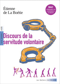 Discours de la servitude volontaire (Bac 2026, voies générales et technologiques) - Livre d'occasion